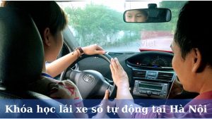 Khóa học lái xe số tự động tại Hà Nội