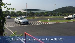 Trung tâm đào tạo lái xe 7 chỗ Hà Nội