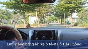 Lưu ý học bằng lái xe ô tô B1 ở Hải Phòng