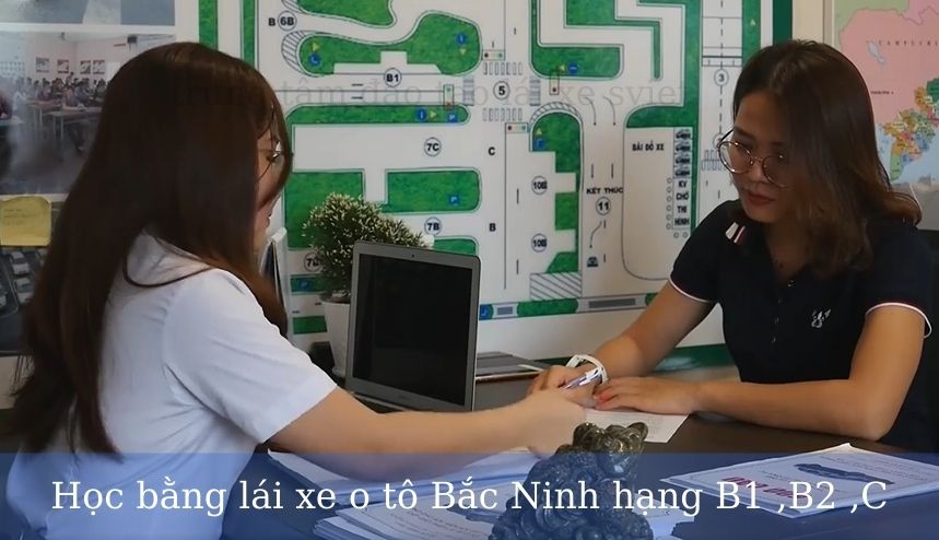 Học bằng lái xe o tô Bắc Ninh hạng B1 ,B2 ,C
