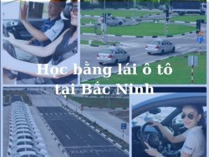 Học bằng lái ô tô tại Bắc Ninh