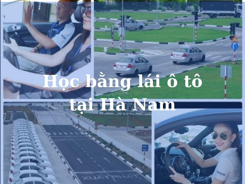 Học bằng lái ô tô tại Hà Nam