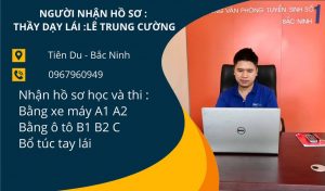 Thầy dạy và nhận hồ sơ bằng lái B1 B2 C Bắc Ninh