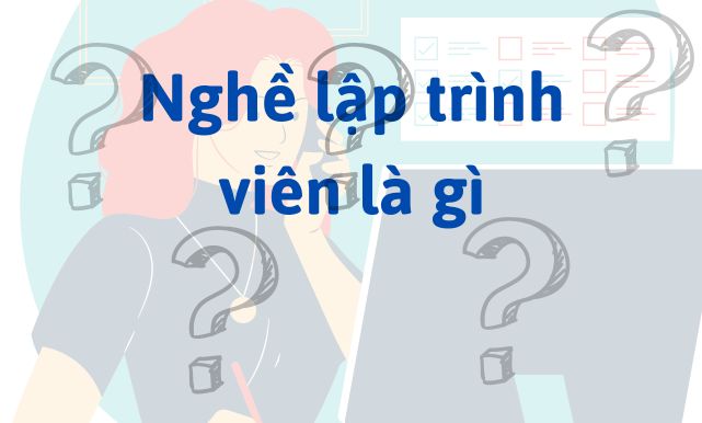 Nghề lập trình viên là gì