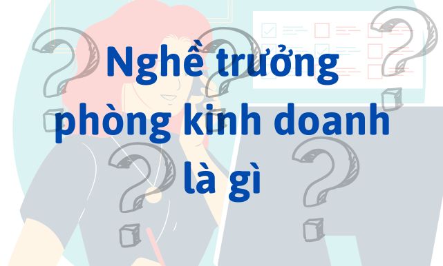 Nghề trưởng phòng kinh doanh là gì