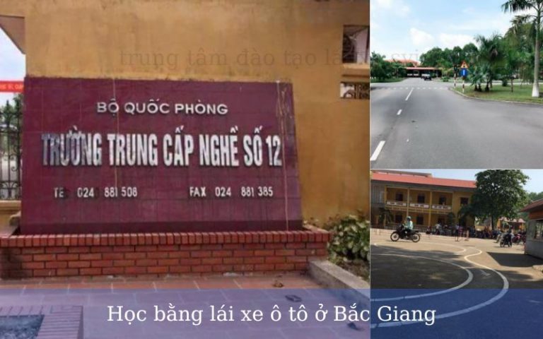 Trường dạy lái xe trung cấp nghề số 12 Bắc Giang