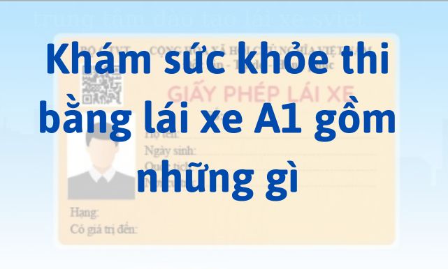 Khám sức khỏe thi bằng lái xe máy gồm những gì