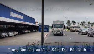 Trung tâm thi bằng lái xe Đông Đô Bắc Ninh