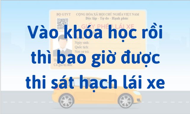 Khai giảng khóa học bằng lái xe ô tô rồi bao giờ được thi sát hạch